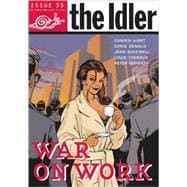 The Idler 35: War on Work