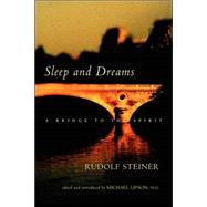Sleep and Dreams: A Bridge to the Spirit