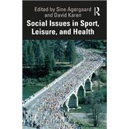 Social Issues in Sport, Leisure, and Health