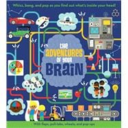 The Adventures of Your Brain