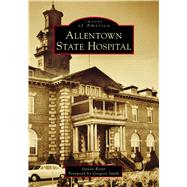 Allentown State Hospital,9781467105125