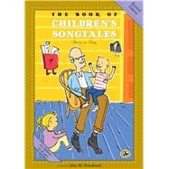 The Book of Children's Songtales Revised Edition