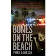 Bones on the Beach : Mafia, Murder, and the True Story of an Undercover Cop Who Went under the Covers with a Wiseguy