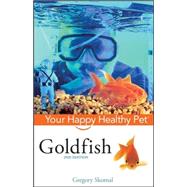 Goldfish : Your Happy Healthy Pet