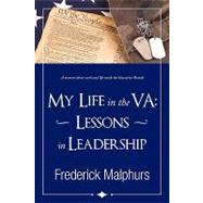 My Life in the VA : Lessons in Leadership