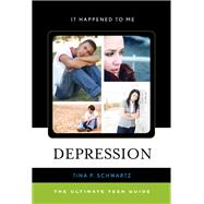 Depression The Ultimate Teen Guide