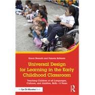 Universal Design for Learning in the Early Childhood Classroom: Teaching Children of all Languages, Cultures and Abilities, Birth û 8 Years