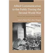 Allied Communication to the Public During the Second World War