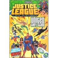 Justice League Unlimited: United They Stand - VOL 01