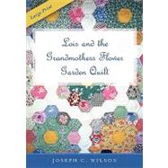 Lois and the Grandmothers Flower Garden Quilt