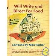 Will Write and Direct for Food