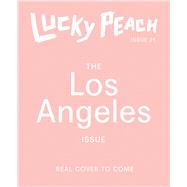 Lucky Peach Issue 21 The Los Angeles Issue