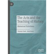 The Arts and the Teaching of History