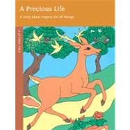 A Precious Life A Story About Respect for All Beings