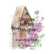 A Glimpse into My Thoughts