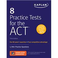 8 Practice Tests for the ACT 1,700+ Practice Questions