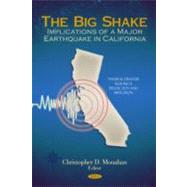The Big Shake: Implications of a Major Earthquake in California
