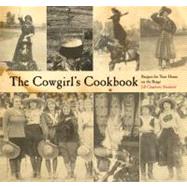 Cowgirl's Cookbook Recipes For Your Home On The Range