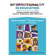 Intersectionality in Education: Toward More Equitable Policy, Research, and Practice