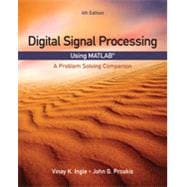 Digital Signal Processing Using MATLAB A Problem Solving Companion