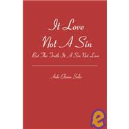 It Love Not A Sin