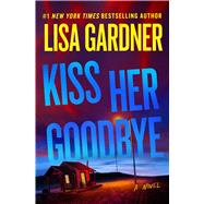 Kiss Her Goodbye A Frankie Elkin Novel