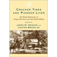 Cracker Times and Pioneer Lives