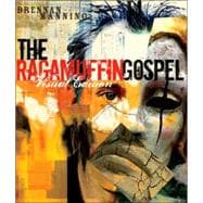 The Ragamuffin Gospel Visual Edition Good News for the Bedraggled, Beat-Up, and Burnt Out