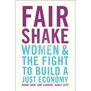 Fair Shake Women and the Fight to Build a Just Economy