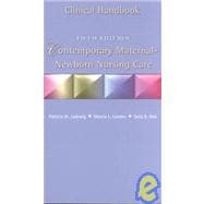 Contemporary Maternal Newborn Nursing Care Clinical Handbook