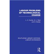Labour Problems of Technological Change