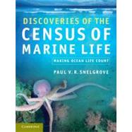 Discoveries of the Census of Marine Life: Making Ocean Life Count
