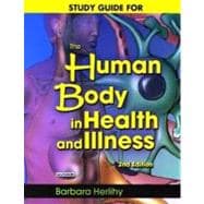 Study Guide to Accompany The Human Body in Health and Illness