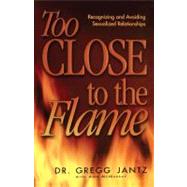 Too Close to the Flame,9781451605129