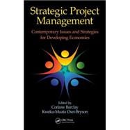 Strategic Project Management: Contemporary Issues and Strategies for Developing Economies