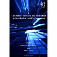 The Role of the State And Individual in Sustainable Land Management