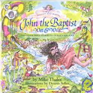 John the Baptist, Wet and Wild: And Other Bible Stories to Tickle Your Soul