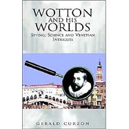 Wotton And His Worlds