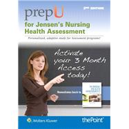 PrepU for Jensen's Nursing Health Assessment A Best Practice Approach