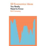 50 Economics Ideas You Really Need to Know