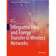 Integrated Data and Energy Transfer in Wireless Networks