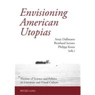 Envisioning American Utopias