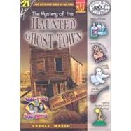 The Mystery of the Haunted Ghost Town