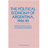 The Political Economy of Argentina, 1946–83