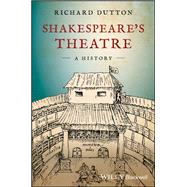 Shakespeare's Theatre: A History