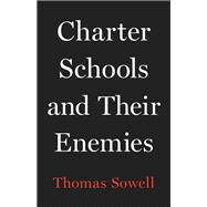 Charter Schools and Their Enemies