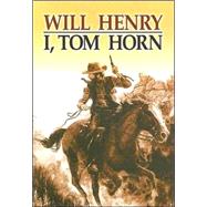 I, Tom Horn