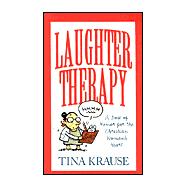 Laughter Therapy : A Dose of Humor for the Christian Woman's Heart