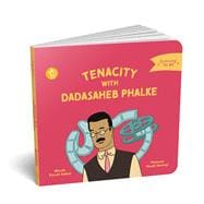 Tenacity with Dadasaheb Phalke