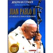 Juan Pablo II/ John Paul II: Angeles le dan la bienvenida/Angels welcome him